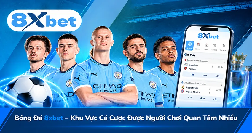Bóng Đá 8xbet – Khu Vực Cá Cược Được Người Chơi Quan Tâm Nhiều
